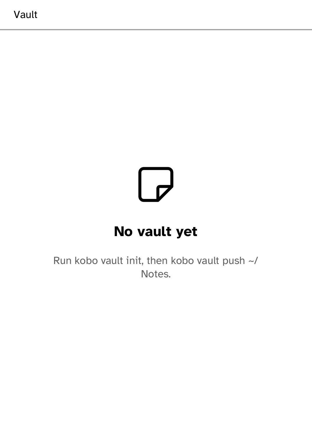 Vault first-run screen on a Kobo Clara BW, showing the commands to push a note vault.
